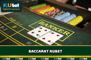 Baccarat Kubet
