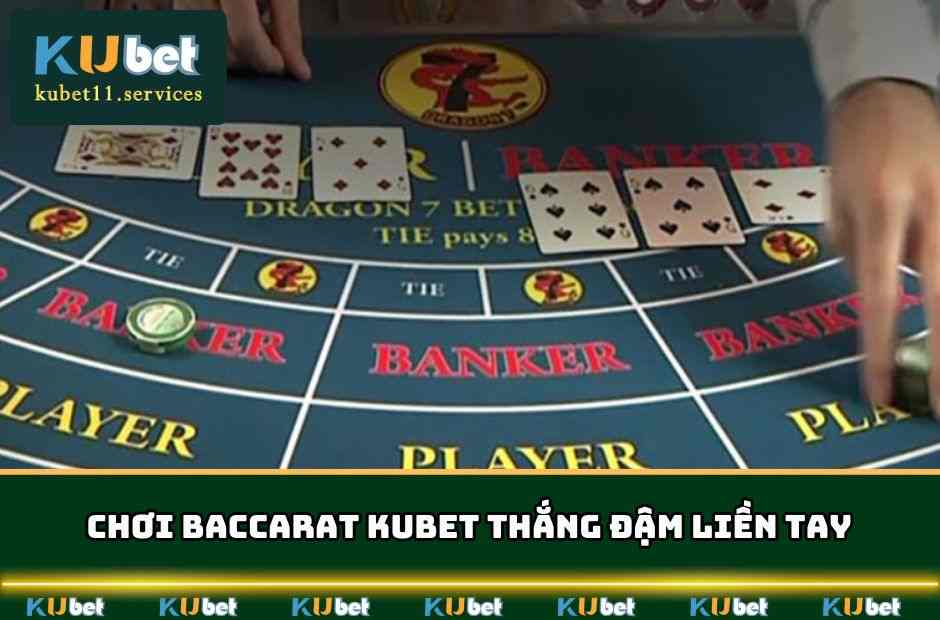 Baccarat Kubet - Trò Chơi Giải Trí Hot Nhất Của Năm 2025 5 Chơi Baccarat KUBET thắng đậm liền tay