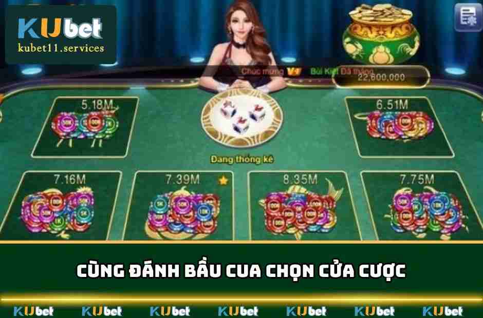 Cùng đánh Bầu Cua chọn cửa cược