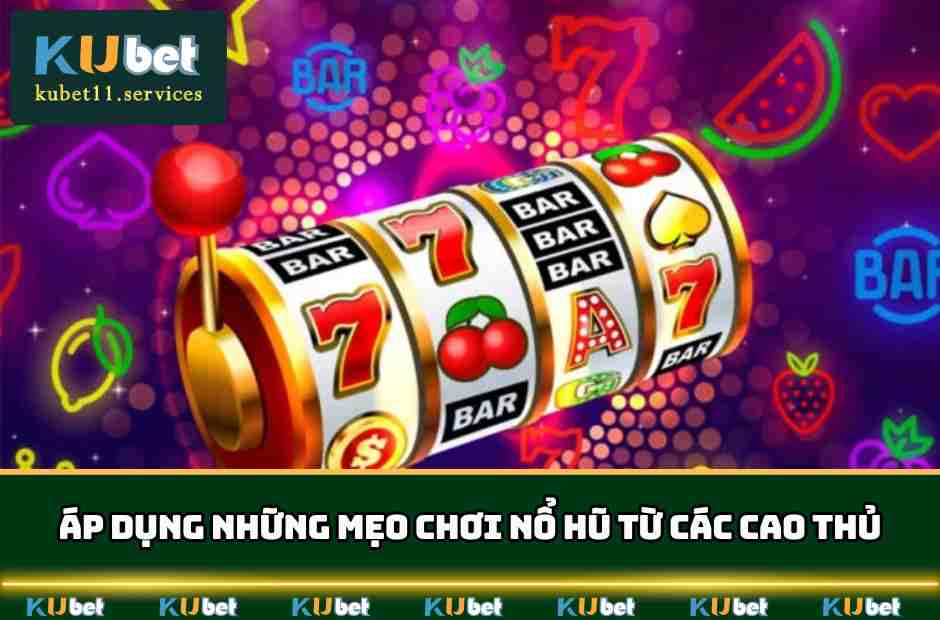 Mẹo Chơi Nổ Hũ - Săn Hũ Thưởng Lớn Cho Cược Thủ Năm 2025 6 Mẹo chơi nổ hũ bất bại tại sân cược