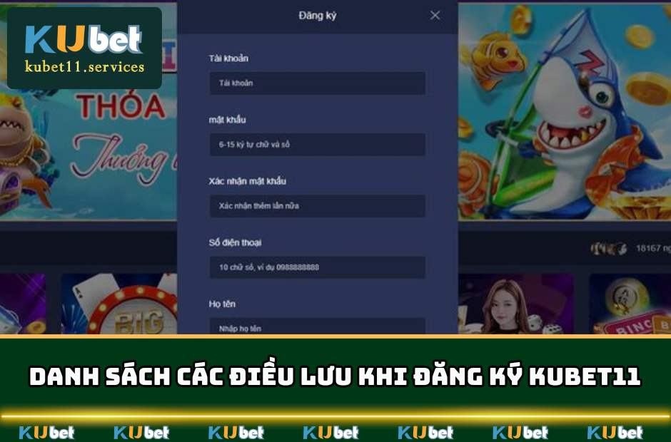 Đăng Ký Kubet11 - Con Đường Thành Trở Thành Triệu Phú 5 Những điều cần chú ý khi đăng ký nhà cái KUBET11