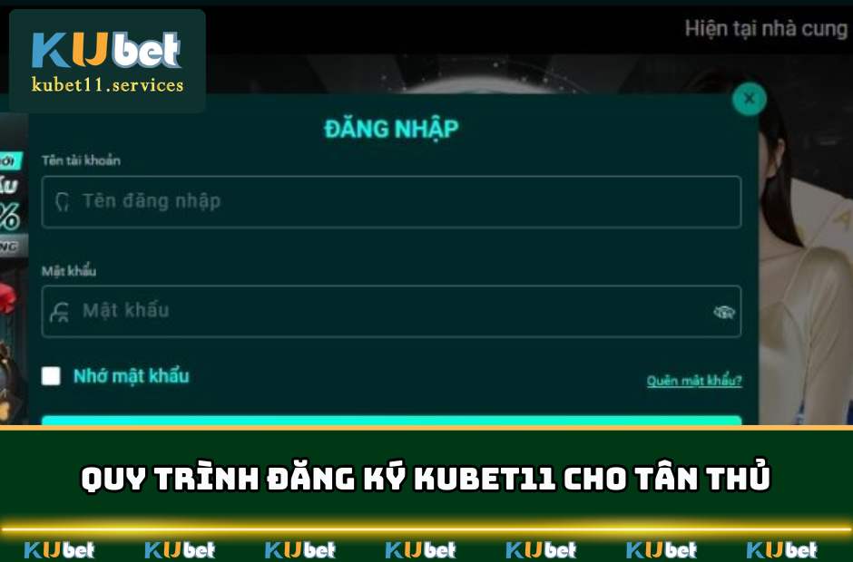 Đăng Ký Kubet11 - Con Đường Thành Trở Thành Triệu Phú 4 Những thao tác đăng ký trang KUBET11 cho cược thủ