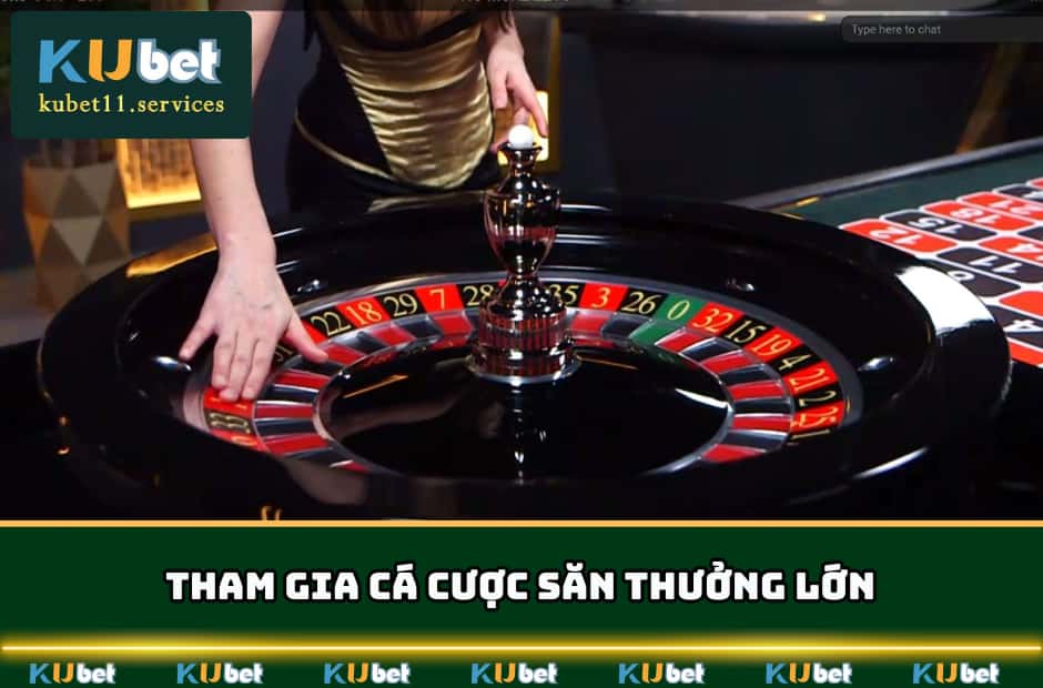 Roulette Kubet - Game Sòng Bài Online Ăn Khách Nhất 2025 5 Tham gia cá cược săn thưởng lớn