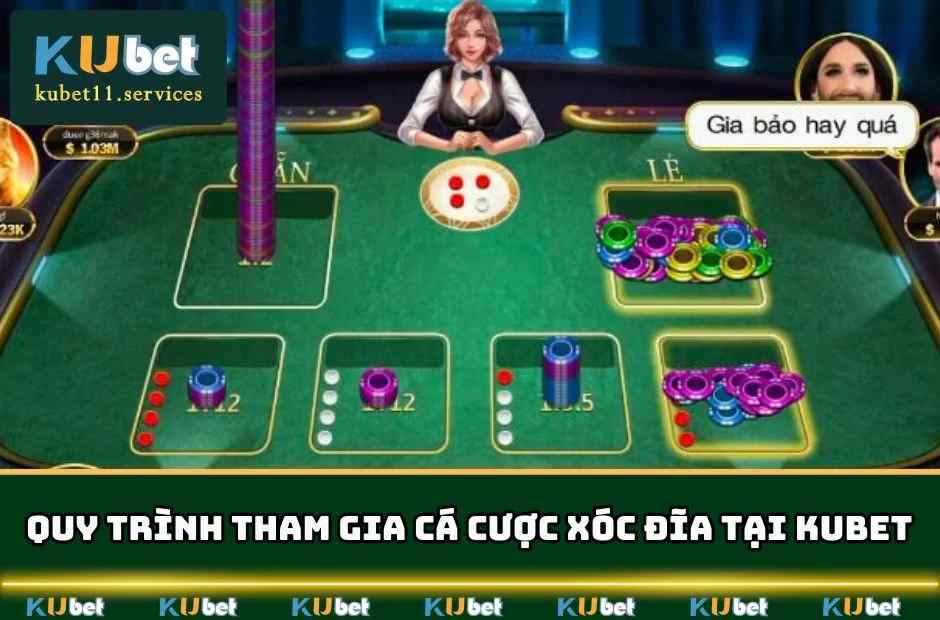Xóc Đĩa Kubet - Cách Chơi Và Bí Quyết Thắng Hiệu Quả 6 Chi tiết về quy trình tham gia cá cược xóc đĩa tại KUBET