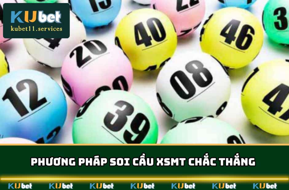 XSMT Kubet - Hình Thức Cược Và Bí Kíp Soi Cầu 2025 7 Phương pháp soi cầu XSMT chắc thắng