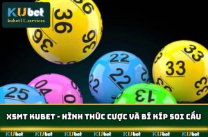 XSMT Kubet